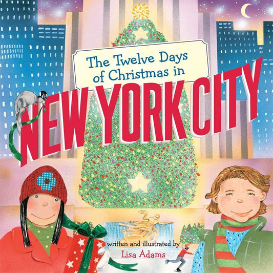 Marissa's Books & Gifts, LLC 9781402764400 The Twelve Days of Christmas in New York City