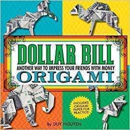 Dollar Bill Origami: Another Way to Impress Your Friends with Money
