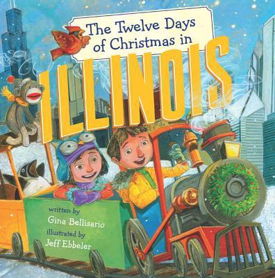 Marissa's Books & Gifts, LLC 9781402797330 The Twelve Days Of Christmas In Illinois (the Twelve Days Of Christmas In America)