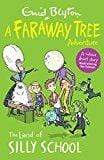 Marissa's Books & Gifts, LLC 9781405286053 The Land of Silly School: A Faraway Tree Adventure (Blyton Young Readers) [Paperback] ENID BLYTON