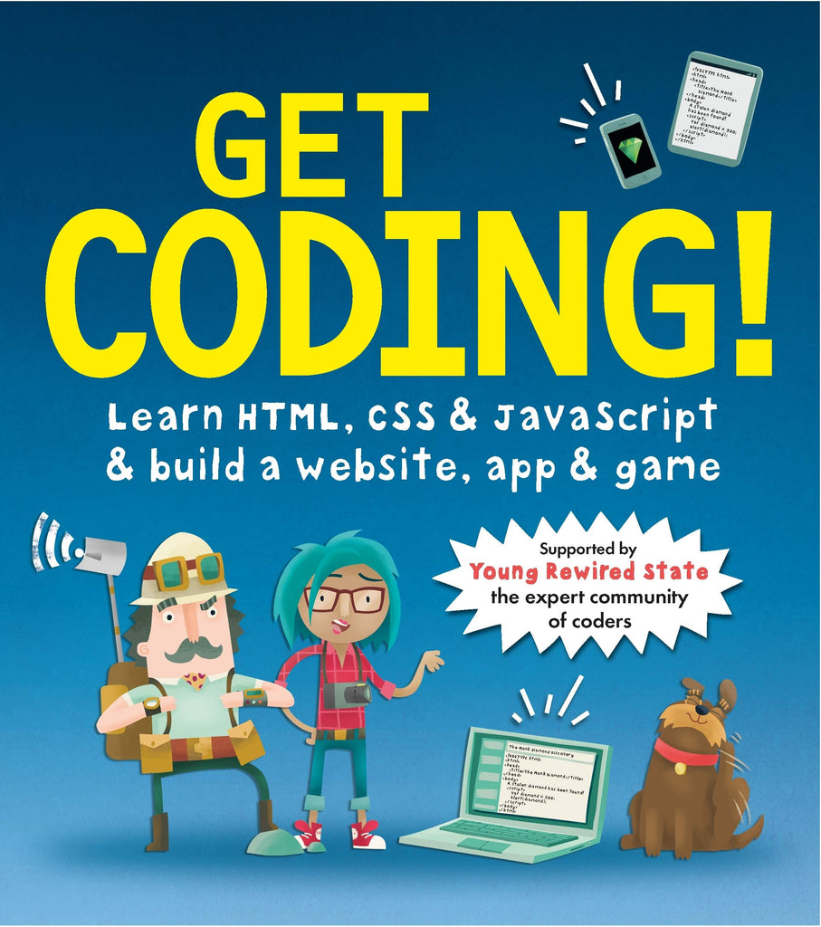 Marissa's Books & Gifts, LLC 9781406366846 Get Coding! Learn Html, CSS, and Javascript and Build a Website, App, and Game