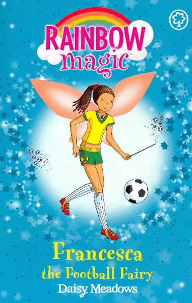Marissa's Books & Gifts, LLC 9781408353226 Francesca the Football Fairy: Rainbow Magic