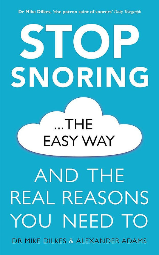 Marissa's Books & Gifts, LLC 9781409176206 Stop Snoring... the Easy Way: And the Real Reasons You Need to