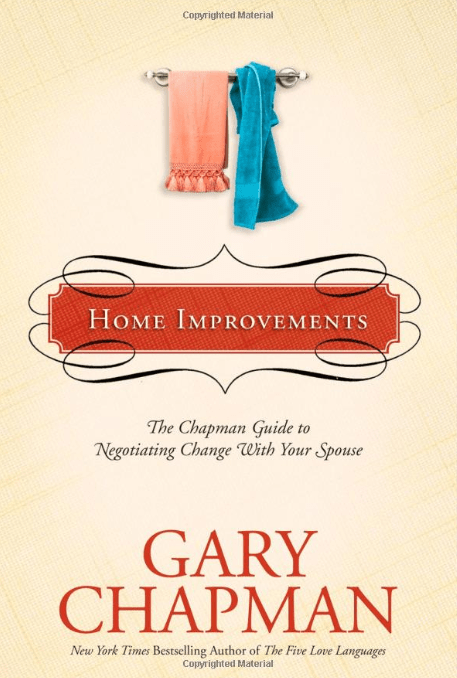 Marissa's Books & Gifts, LLC 9781414300153 Home Improvements: The Chapman Guide to Negotiating Change with Your Spouse