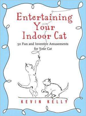 Marissa's Books & Gifts, LLC 9781416205173 Entertaining Your Indoor Cat: 50 Fun and Inventive Amusements for Your Cat