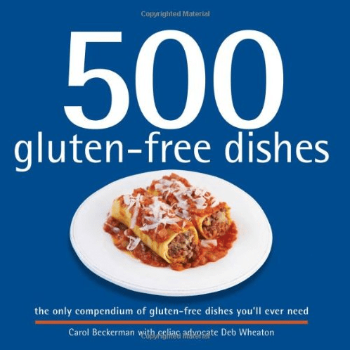 Marissa's Books & Gifts, LLC 9781416206637 500 Gluten-Free Dishes: 500 Step-by-Step, Full-Color Recipes for Gluten-Free Breakfasts, Lunches, Dinners, Baking, and Desserts
