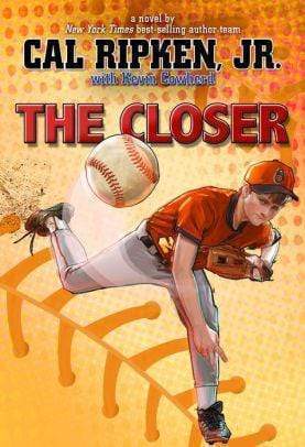 Marissa's Books & Gifts, LLC 9781423178682 Cal Ripken, Jr.'s All-Stars The Closer