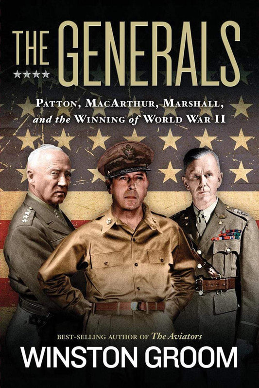 Marissa's Books & Gifts, LLC 9781426216916 The Generals: Patton, MacArthur, Marshall, and the Winning of World War II