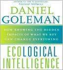 Marissa's Books & Gifts, LLC 9781427206855 Ecological Intelligence: How Knowing the Hidden Impacts of What We Buy Can Change Everything