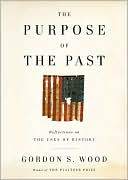 Marissa's Books & Gifts, LLC 9781433210068 The Purpose of the Past: Reflections on the Uses of History