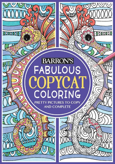 Marissa's Books & Gifts, LLC 9781438008417 Fabulous Copycat Coloring: Pretty Pictures to Copy and Complete