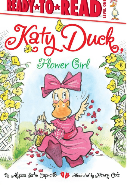 Marissa's Books & Gifts, LLC 9781442472792 Katy Duck, Flower Girl: Ready-to-Read Level 1