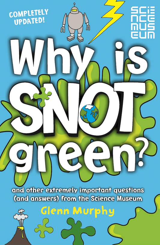 Marissa's Books & Gifts, LLC 9781447273028 Why is Snot Green?: And Other Extremely Important Questions (and Answers) from the Science Museum