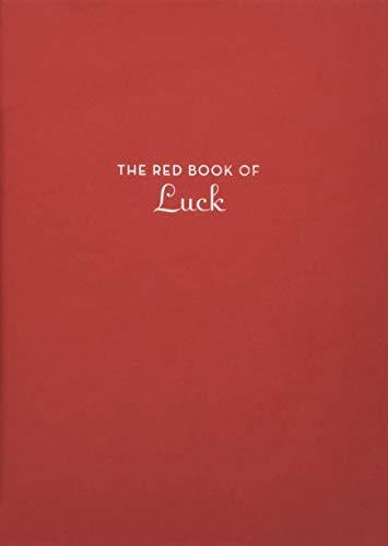 Marissa's Books & Gifts, LLC 9781452169750 The Red Book of Luck: (Gift for New Graduates, History of Luck, Luck in Different Cultures)