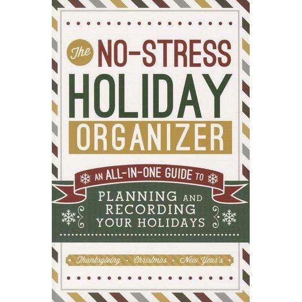 Marissa's Books & Gifts, LLC 9781462114917 The No-Stress Holiday Organizer: An All-in-One Guide to Planning and Recording Your Holidays