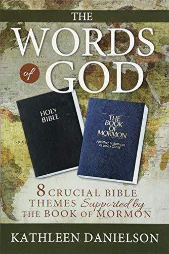 Marissa's Books & Gifts, LLC 9781462122899 The Words of God: 8 Crucial Bible Themes Supported by the Book of Mormon