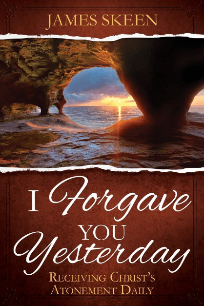 Marissa's Books & Gifts, LLC 9781462122967 I Forgave You Yesterday: Receiving Christ's Atonement Daily