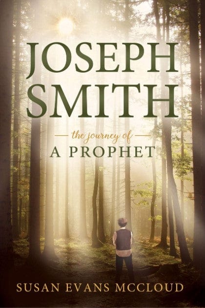 Marissa's Books & Gifts, LLC 9781462137800 Joseph Smith: The Journey of a Prophet