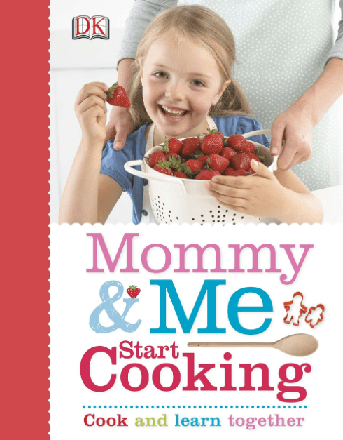 Marissa's Books & Gifts, LLC 9781465416902 Mommy and Me Start Cooking