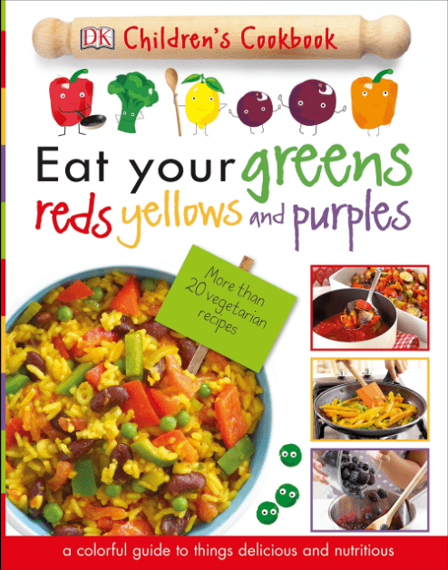 Marissa's Books & Gifts, LLC 9781465451521 Eat Your Greens, Reds, Yellows, and Purples: Children's Cookbook
