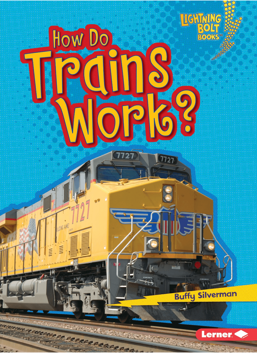 Marissa's Books & Gifts, LLC 9781467795005 How Do Trains Work?