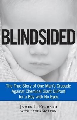 Marissa's Books & Gifts, LLC 9781469036007 Blindsided: The True Story of One Man's Crusade Against Chemical Giant DuPont