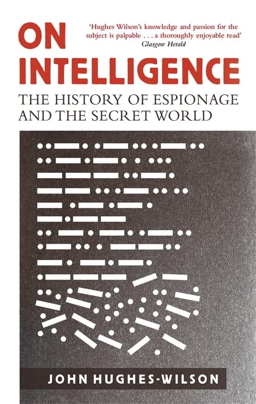 Marissa's Books & Gifts, LLC 9781472122070 On Intelligence: The History of Espionage and the Secret World