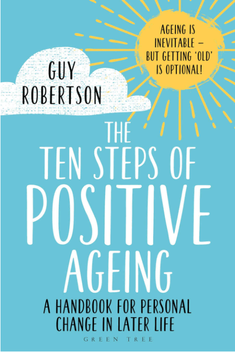 Marissa's Books & Gifts, LLC 9781472972804 The Ten Steps of Positive Ageing: A Handbook for Personal Change in Later Life