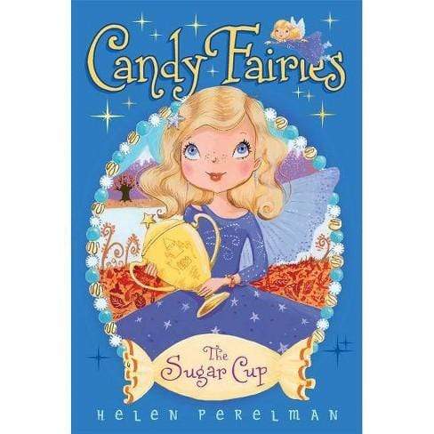 Marissa's Books & Gifts, LLC 9781481406086 Candy Fairies: The Sugar Cup