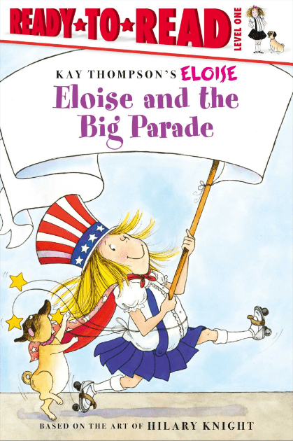 Marissa's Books & Gifts, LLC 9781481488198 Eloise and the Big Parade: Ready-to-Read Level 1