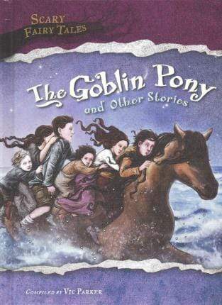 Marissa's Books & Gifts, LLC 9781482430783 The Goblin Pony and Other Stories