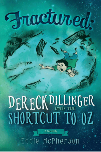 Marissa's Books & Gifts, LLC 9781483599366 Dereck Dillinger and the Shortcut to Oz: Fractured (Book 1)