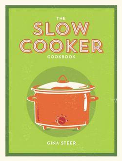 Marissa's Books & Gifts, LLC 9781492416272 The Slow Cooker Cookbook