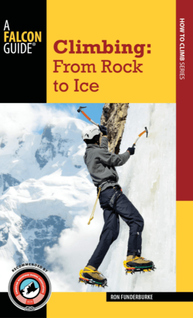 Marissa's Books & Gifts, LLC 9781493027620 Climbing: From Rock to Ice
