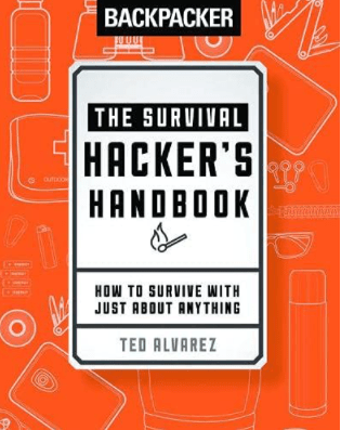 Marissa's Books & Gifts, LLC 9781493030569 Backpacker The Survival Hacker's Handbook: How to Survive with Just About Anything