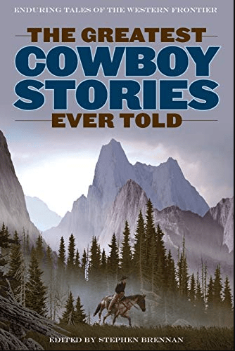 Marissa's Books & Gifts, LLC 9781493036950 The Greatest Cowboy Stories Ever Told