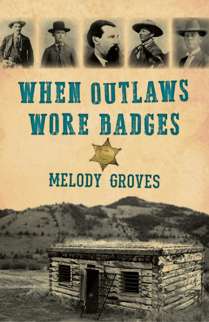 Marissa's Books & Gifts, LLC 9781493048038 When Outlaws Wore Badges