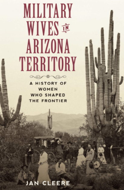 Marissa's Books & Gifts, LLC 9781493052943 Military Wives in Arizona Territory