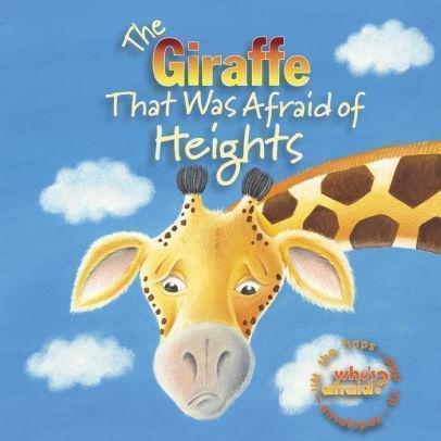 The Giraffe That Was Afraid of Heights