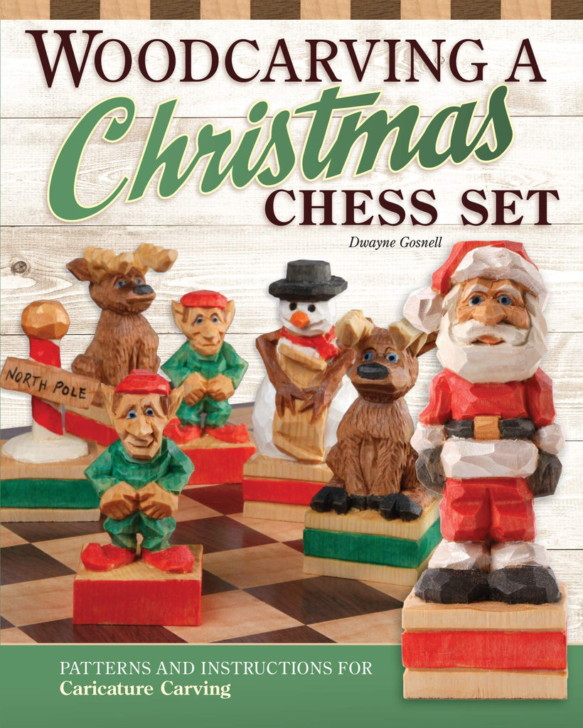 Marissa's Books & Gifts, LLC 9781497101371 Woodcarving a Christmas Chess Set: Patterns and Instructions for Caricature Carving (Fox Chapel Publishing) Santa & Mrs. Claus as King & Queen, Reindeer Knights, Elf Pawns, Snowman Bishops, and More