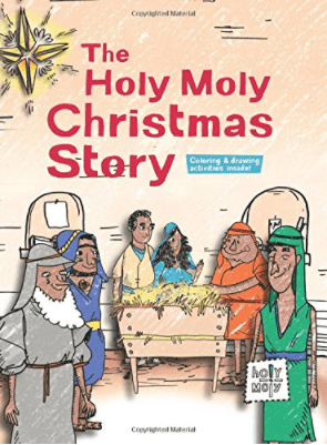 Marissa's Books & Gifts, LLC 9781506402574 The Holy Moly Christmas Story