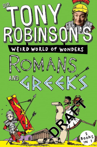 Marissa's Books & Gifts, LLC 9781509805396 Sir Tony Robinson's Weird World of Wonders" Greeks and Romans