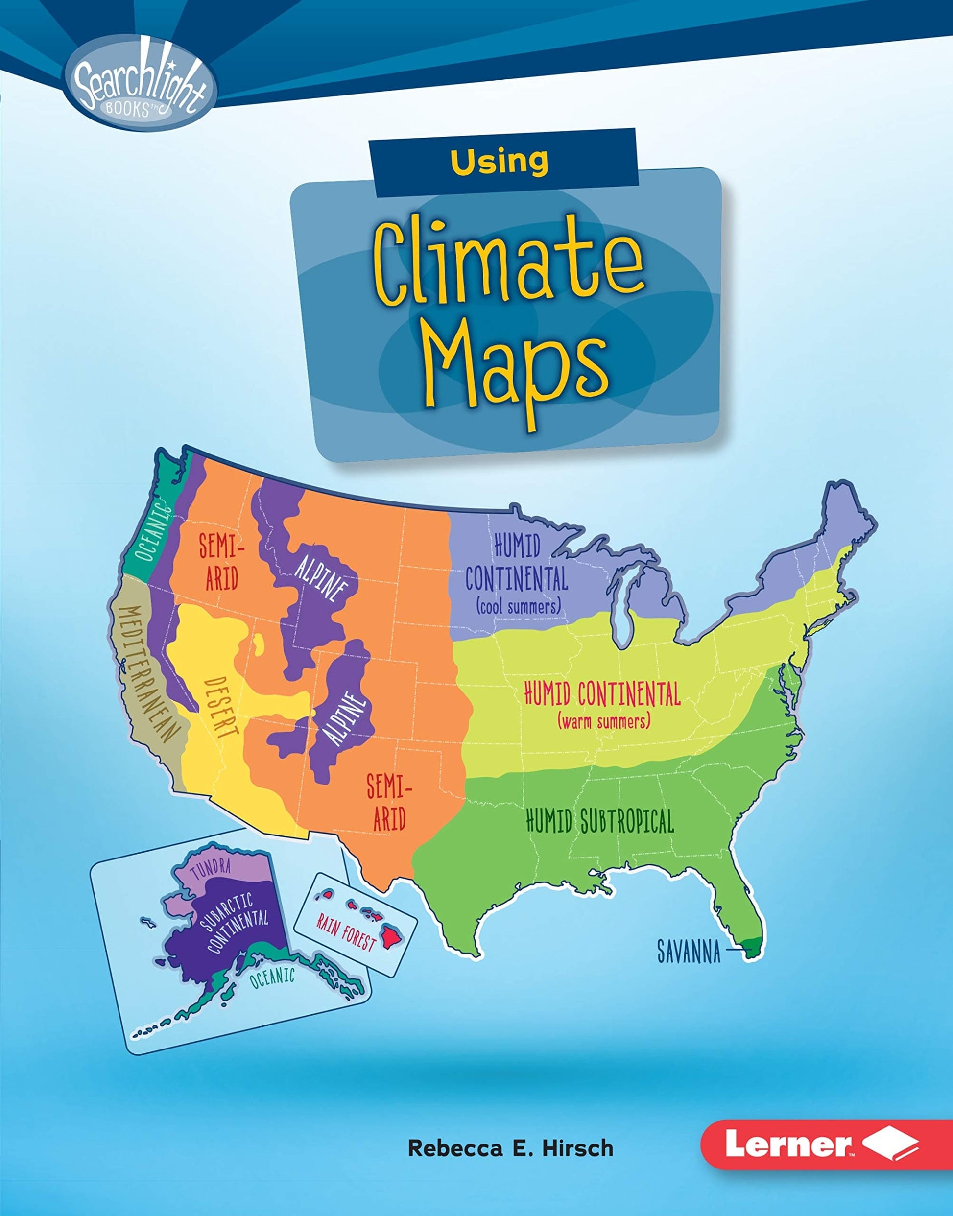 Marissa's Books & Gifts, LLC 9781512409505 Using Climate Maps: What Do You Know about Maps?