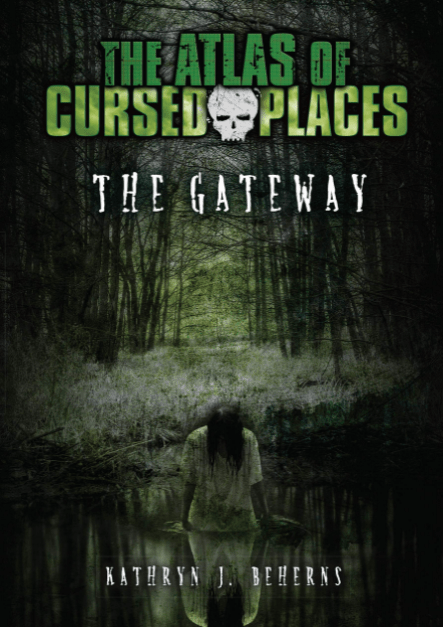 Marissa's Books & Gifts, LLC 9781512413250 The Gateway: The Atlas of Cursed Places