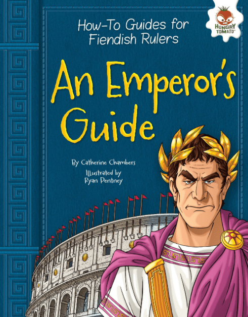 Marissa's Books & Gifts, LLC 9781512415513 An Emperor's Guide: How-To Guides for Fiendish Rulers