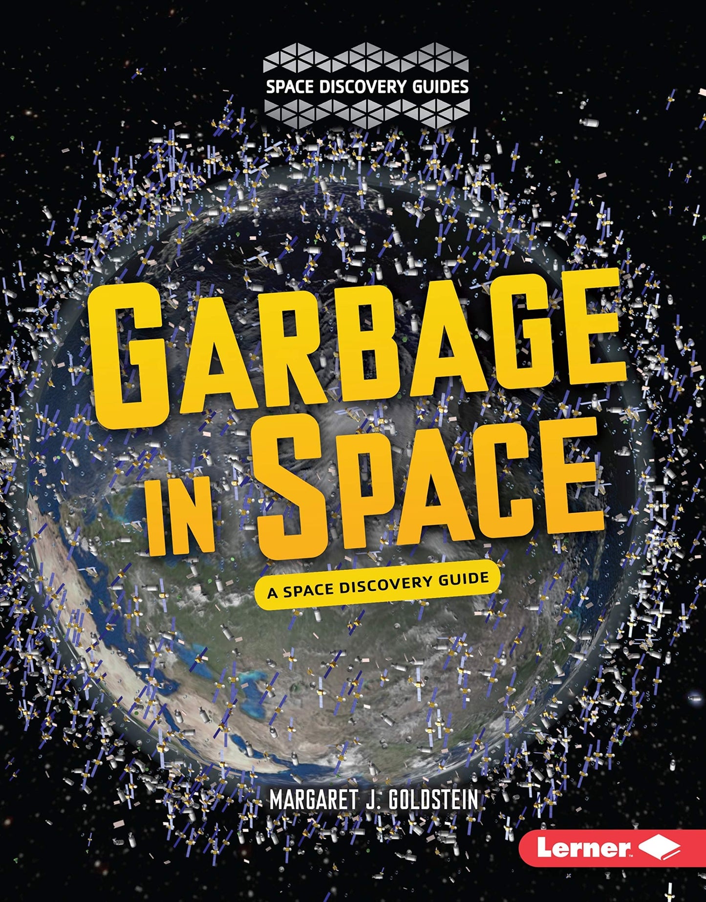 Marissa's Books & Gifts, LLC 9781512425901 Garbage in Space: A Space Discovery Guide