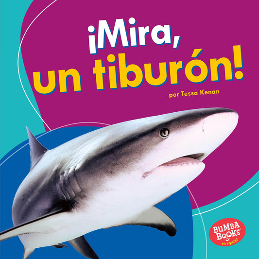 Marissa's Books & Gifts, LLC 9781512428681 ¡Mira, un Tiburón! (Look, a Shark!)