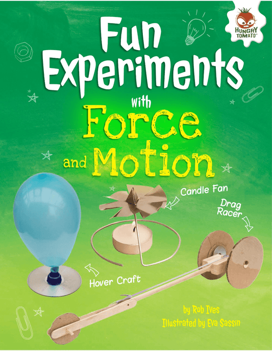 Marissa's Books & Gifts, LLC 9781512432176 Fun Experiments with Forces and Motion: Hovercrafts, Rockets, and More