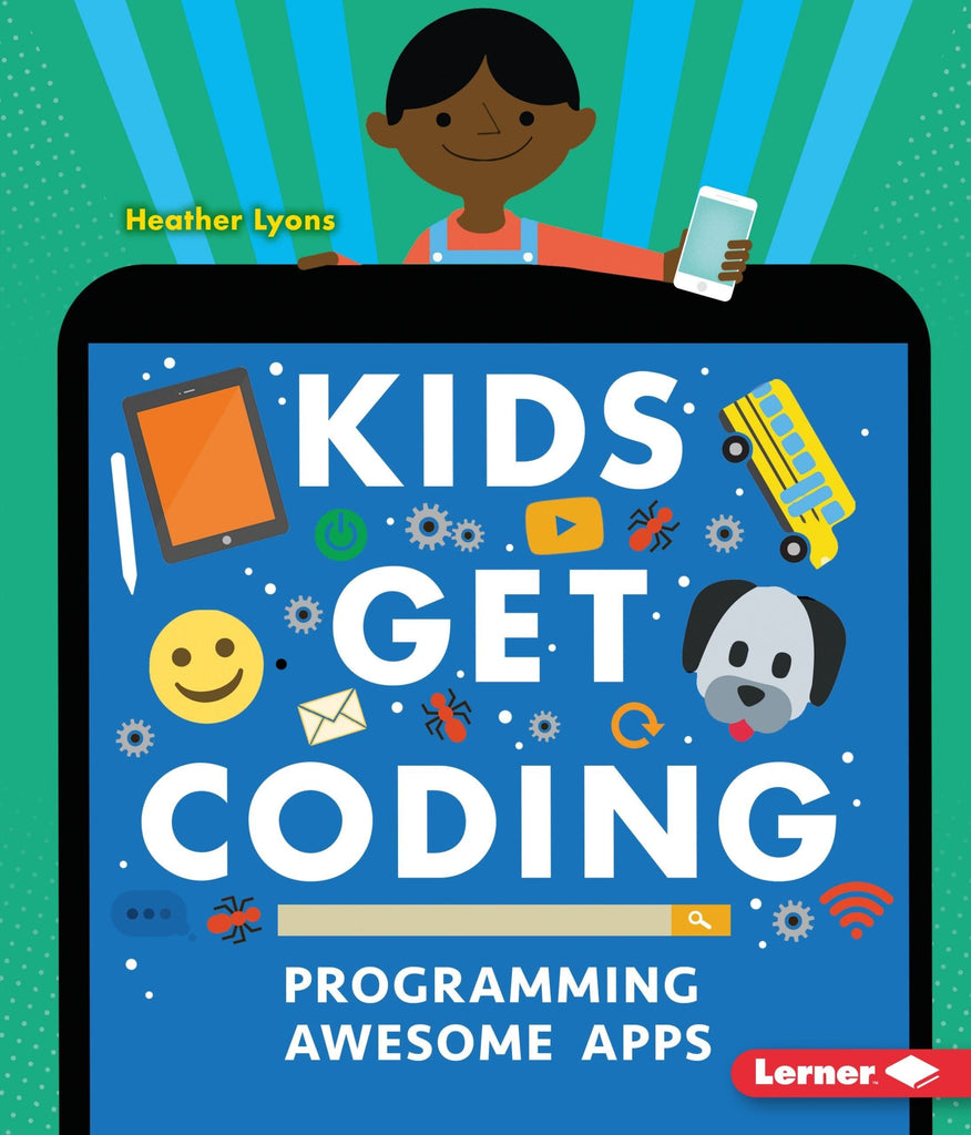 Marissa's Books & Gifts, LLC 9781512439427 Programming Awesome Apps: Kids Get Coding