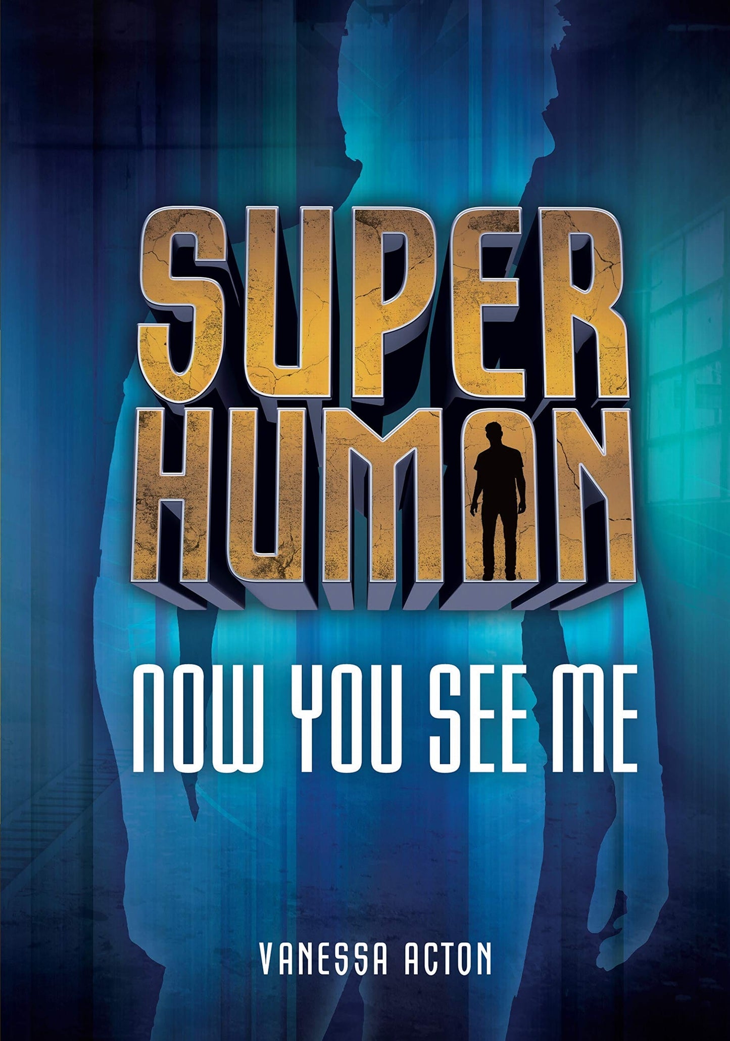 Marissa's Books & Gifts, LLC 9781512498295 Now You See Me: Superhuman